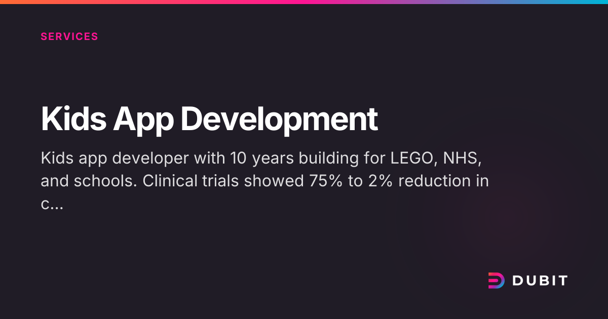 Kids App Developer | Apps for Children & Schools | Dubit